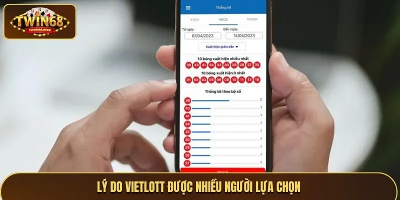 Lý do Vietlott được nhiều người lựa chọn